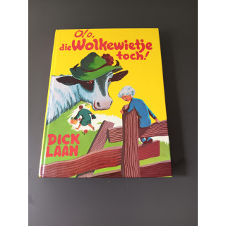 O! O, die Wolkewietje toch! - Dick Laan (4e druk, 1971)