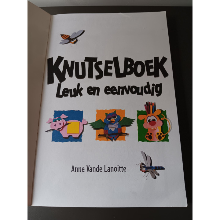 Knutselboek - Leuk en Eenvoudig (25 Creatieve Knutselwerkjes)