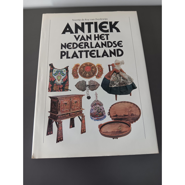 Antiek van het Nederlandse platteland – Noortje de Roy van Zuydewijn